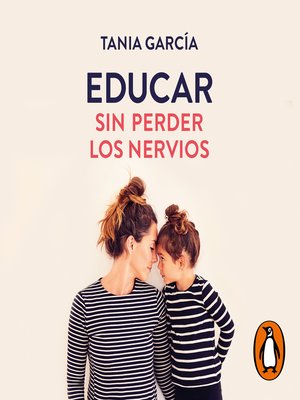 cover image of Educar sin perder los nervios